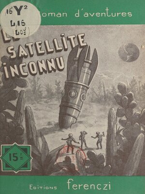 cover image of Le satellite inconnu